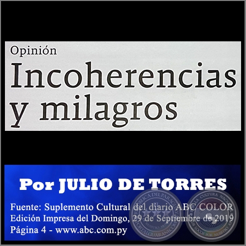 INCOHERENCIAS Y MILAGROS - Por MONTSERRAT LVAREZ - Domingo, 29 de Septiembre de 2019